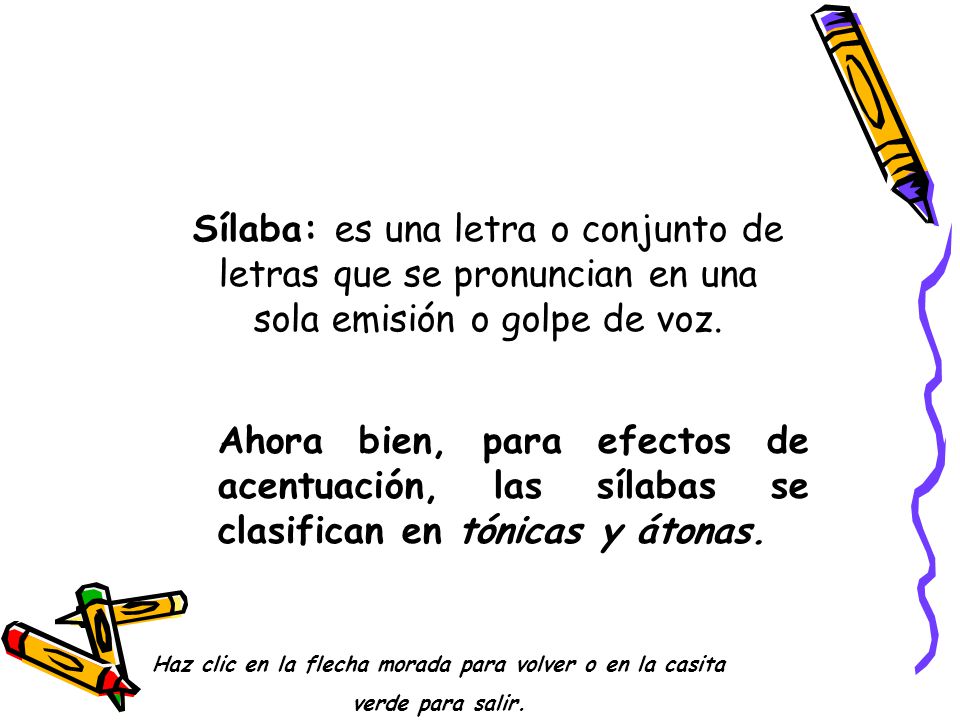 Haz clic en la flecha morada para volver o en la casita