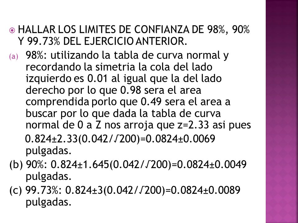 HALLAR LOS LIMITES DE CONFIANZA DE 98%, 90% Y 99