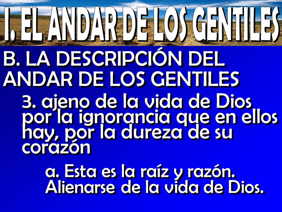I. EL ANDAR DE LOS GENTILES