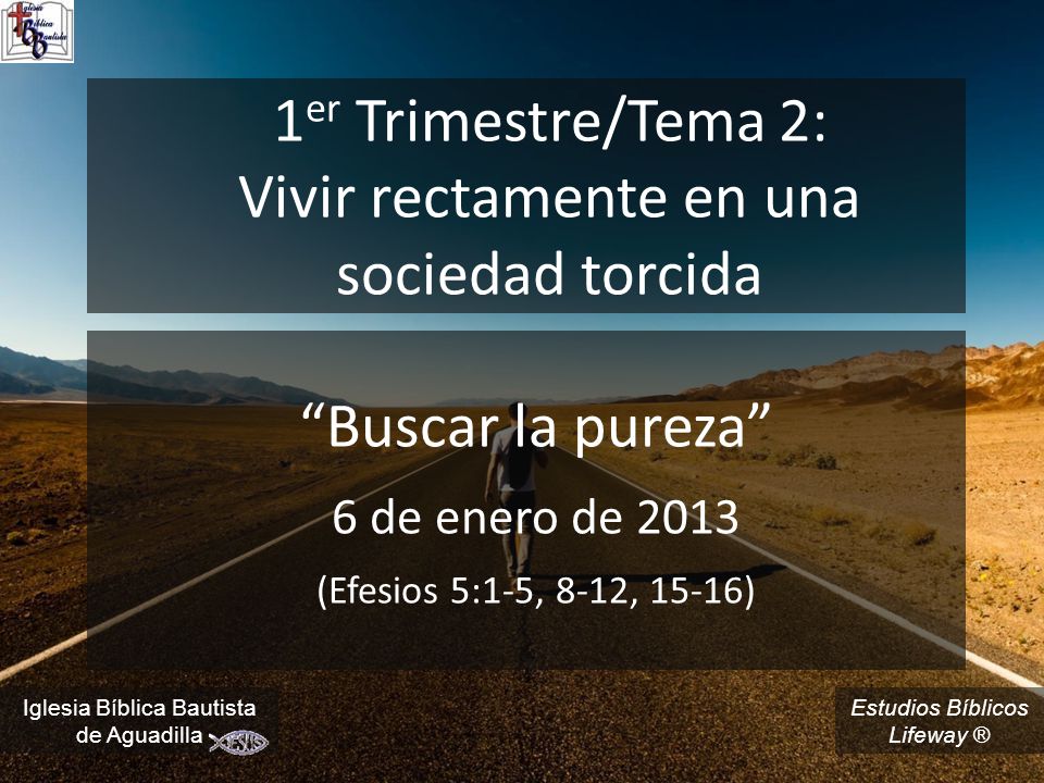1er Trimestre/Tema 2: Vivir rectamente en una sociedad torcida