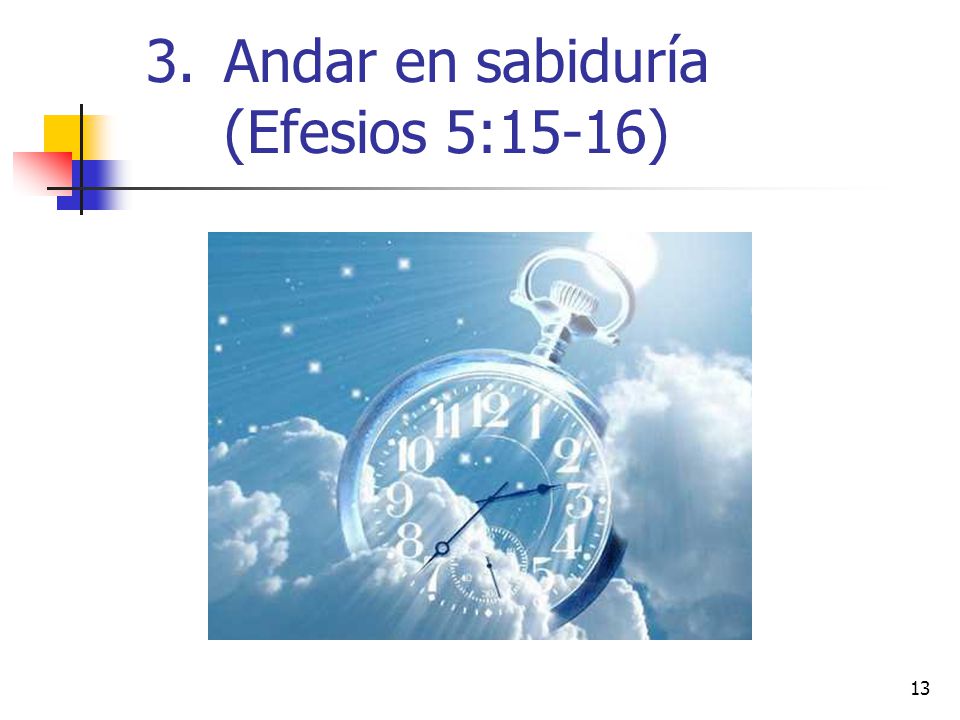 Andar en sabiduría (Efesios 5:15-16)