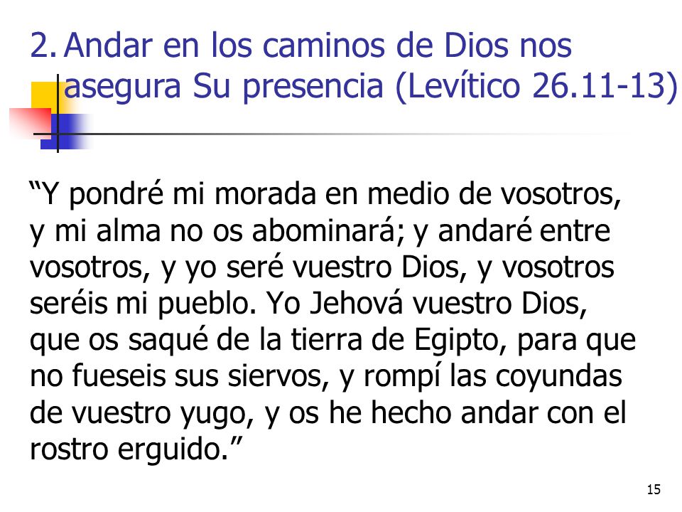 Andar en los caminos de Dios nos asegura Su presencia (Levítico 26