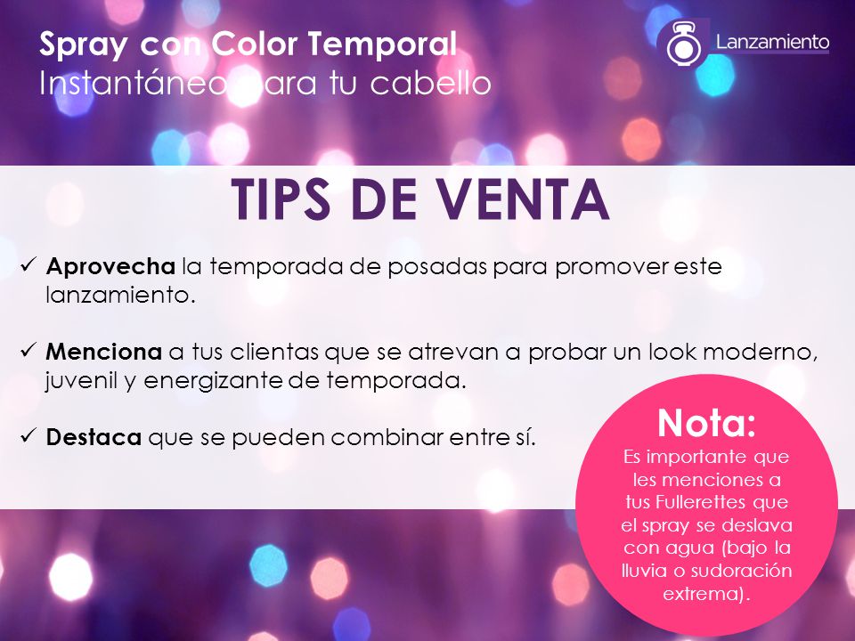 TIPS DE VENTA Nota: Spray con Color Temporal