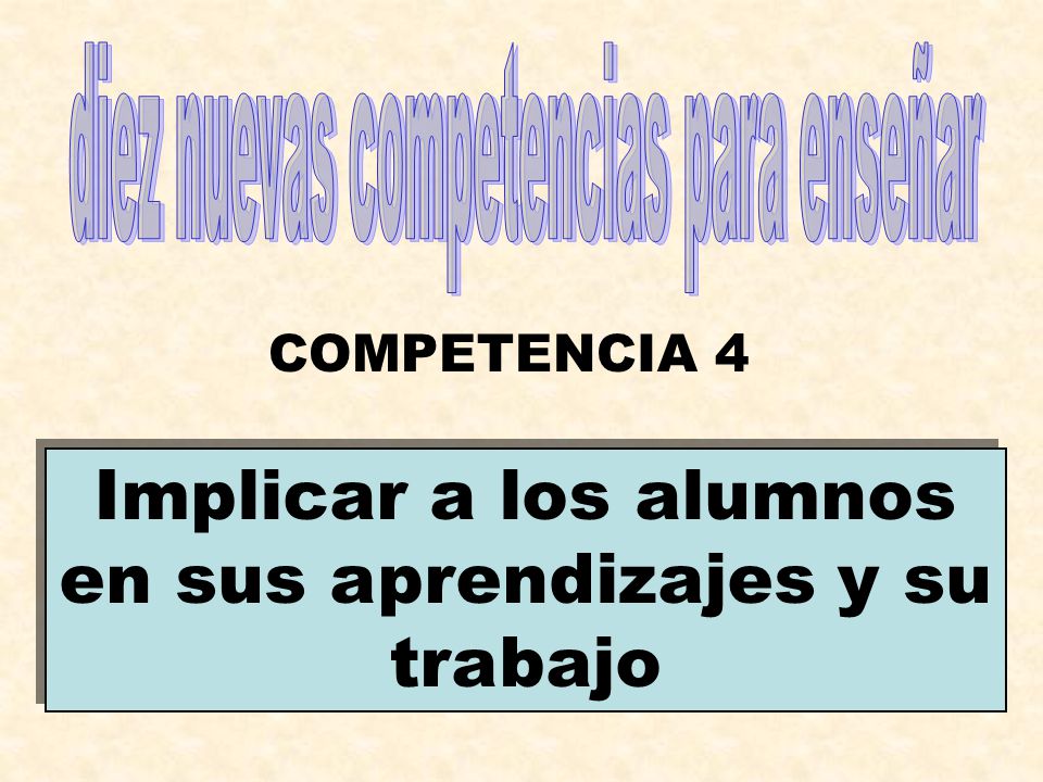 Implicar a los alumnos en sus aprendizajes y su trabajo