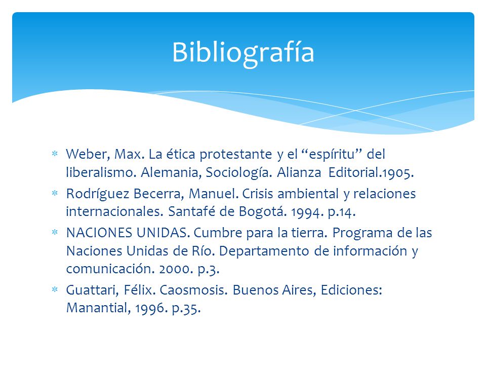Bibliografía Weber, Max. La ética protestante y el espíritu del liberalismo. Alemania, Sociología. Alianza Editorial