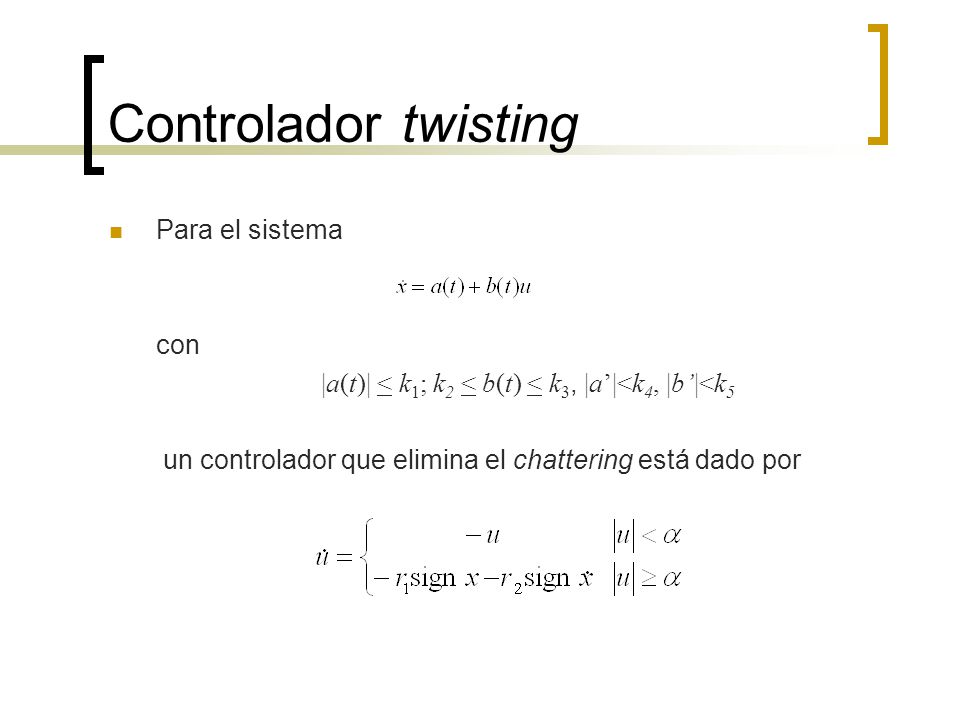 |a(t)| < k1; k2 < b(t) < k3, |a’|<k4, |b’|<k5