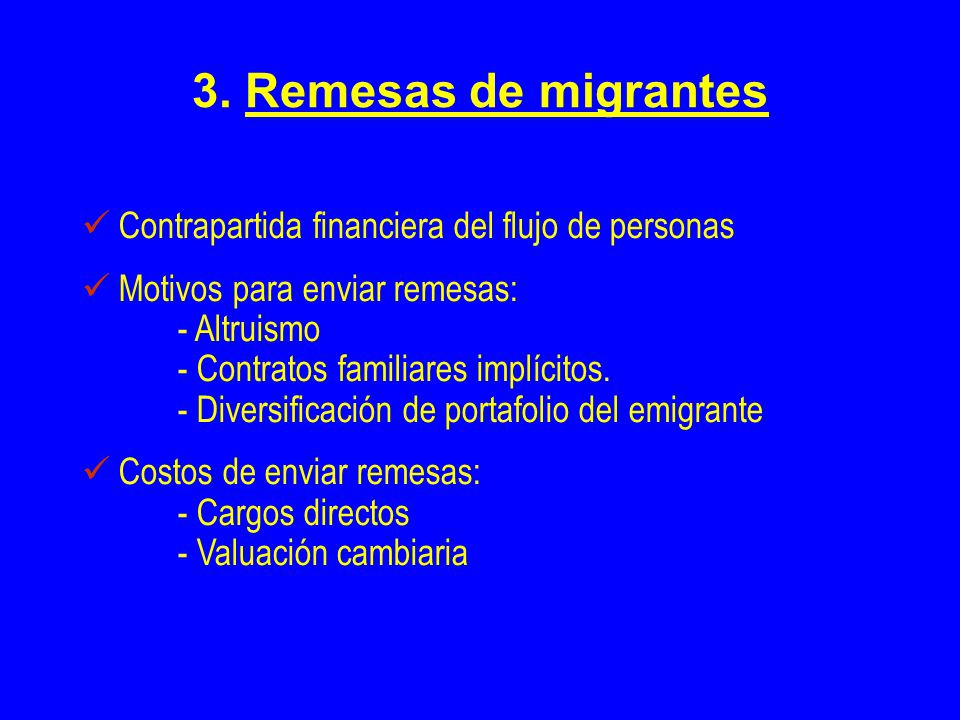 3. Remesas de migrantes Contrapartida financiera del flujo de personas