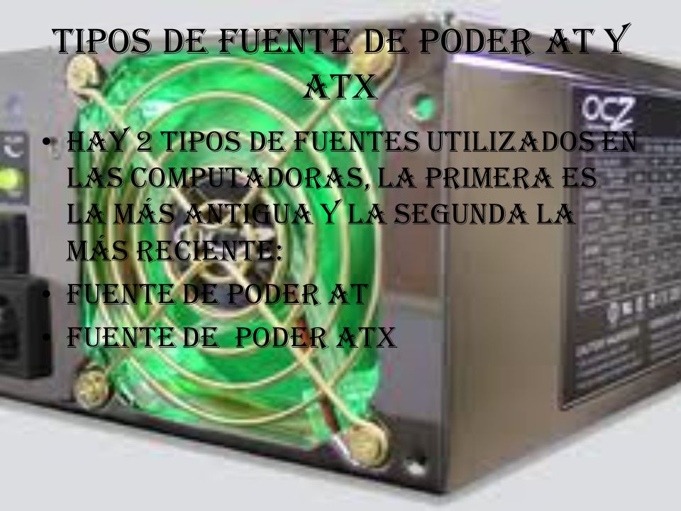 Tipos de fuente de poder at y atx