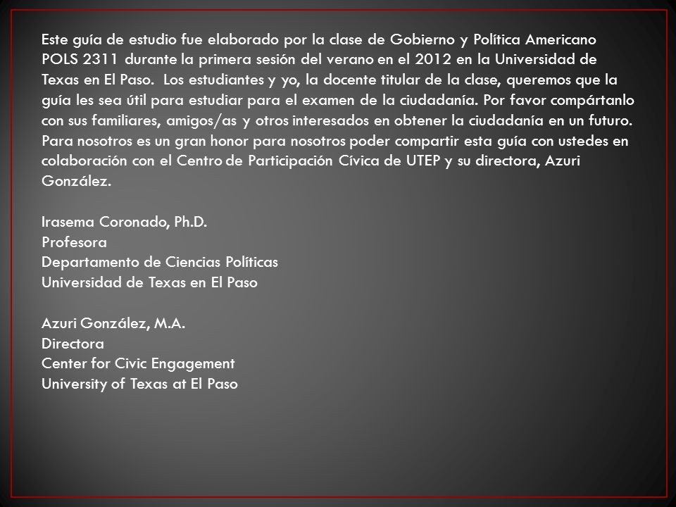 Este guía de estudio fue elaborado por la clase de Gobierno y Política Americano