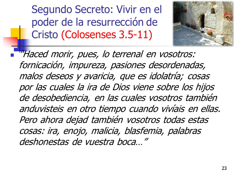 Segundo Secreto: Vivir en el poder de la resurrección de Cristo (Colosenses )