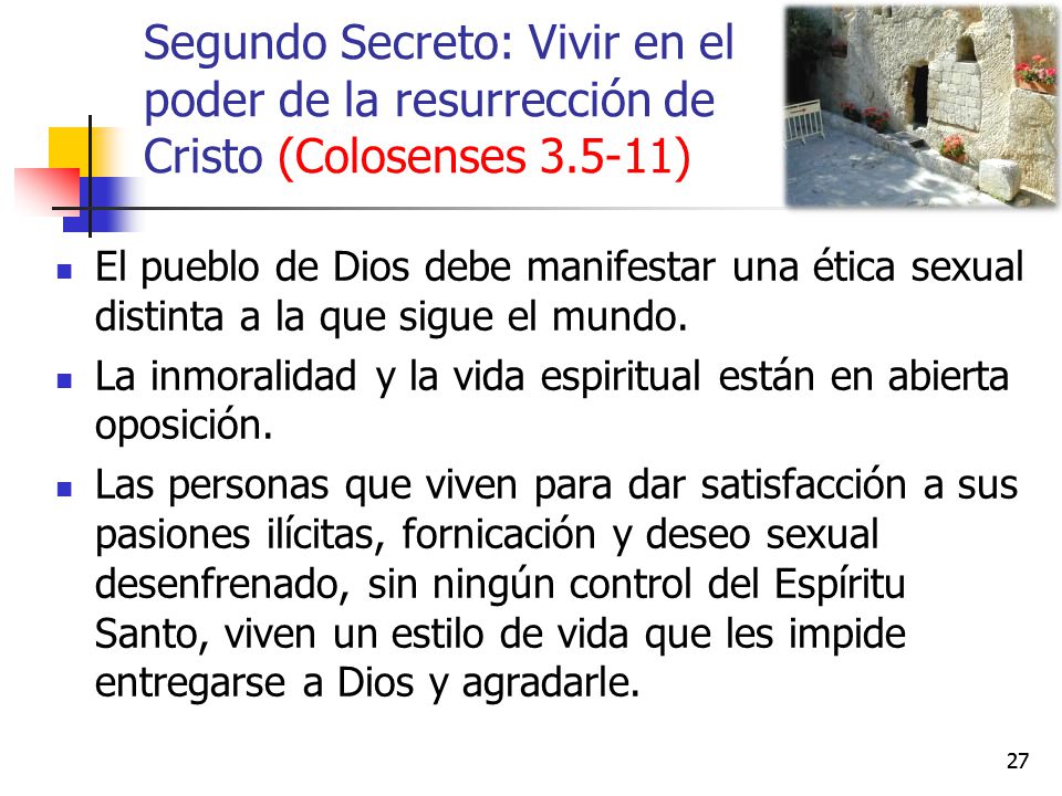 Segundo Secreto: Vivir en el poder de la resurrección de Cristo (Colosenses )