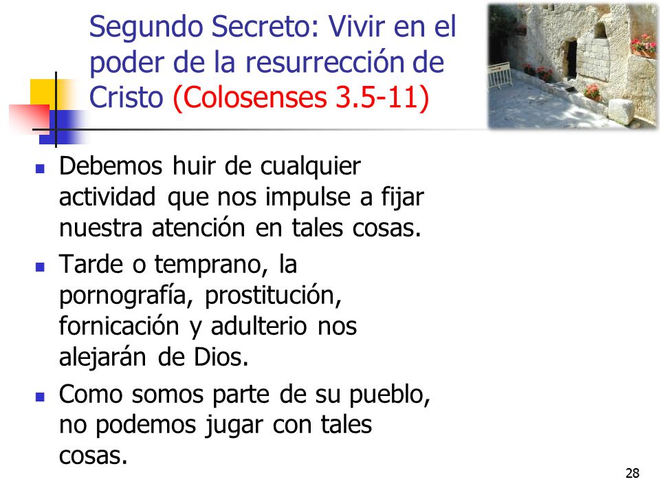 Segundo Secreto: Vivir en el poder de la resurrección de Cristo (Colosenses )