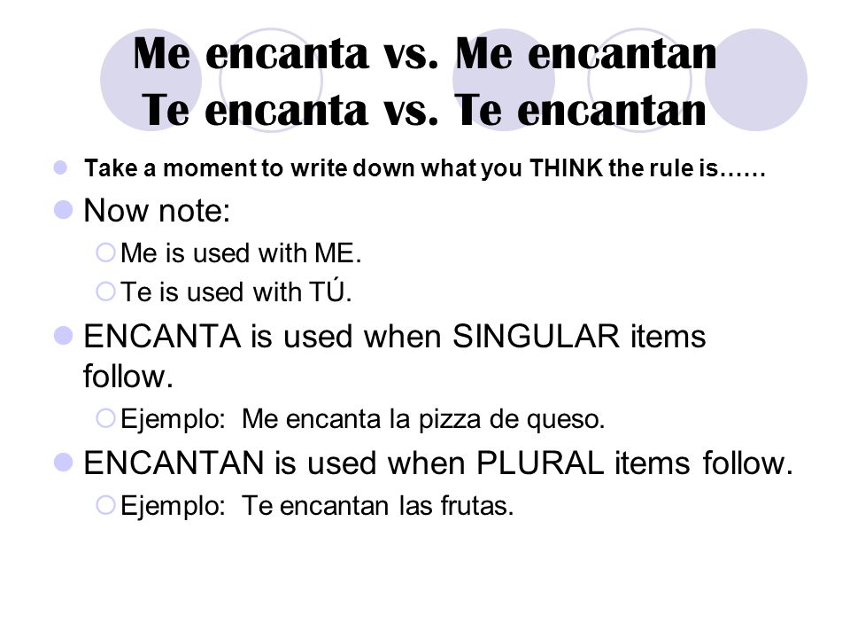 Me encanta vs. Me encantan Te encanta vs. Te encantan