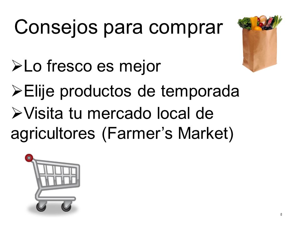 Consejos para comprar Lo fresco es mejor Elije productos de temporada
