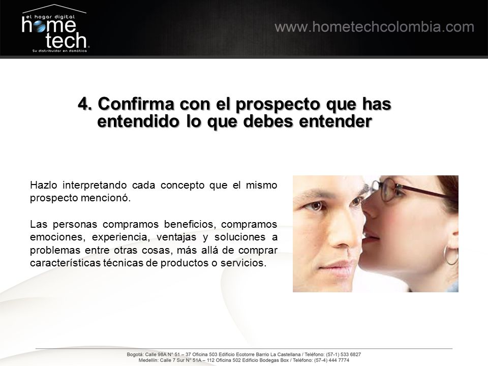 4. Confirma con el prospecto que has entendido lo que debes entender