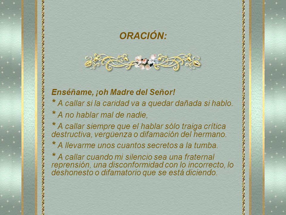 * A callar si la caridad va a quedar dañada si hablo.