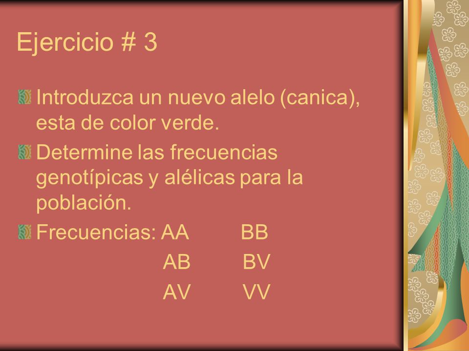 Ejercicio # 3 Introduzca un nuevo alelo (canica), esta de color verde.