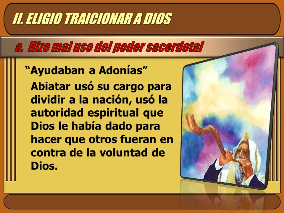 II. ELIGIO TRAICIONAR A DIOS