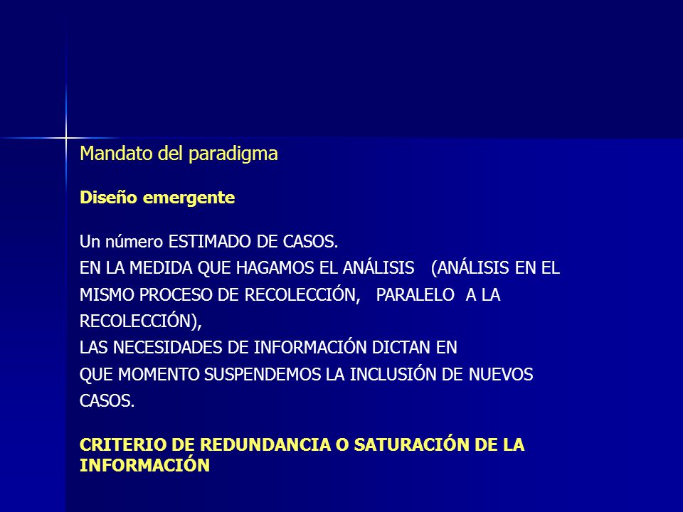 Mandato del paradigma Diseño emergente Un número ESTIMADO DE CASOS.