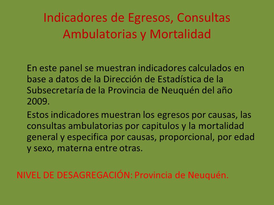 Indicadores de Egresos, Consultas Ambulatorias y Mortalidad