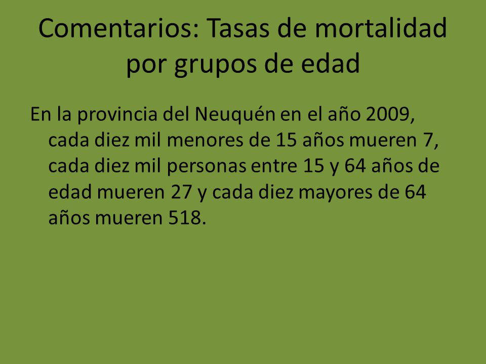 Comentarios: Tasas de mortalidad por grupos de edad