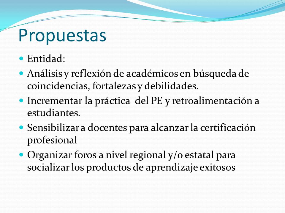 Propuestas Entidad: Análisis y reflexión de académicos en búsqueda de coincidencias, fortalezas y debilidades.