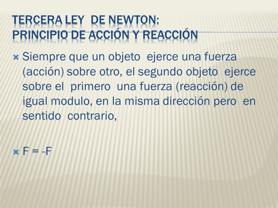 Tercera ley de newton: principio de acción y reacción