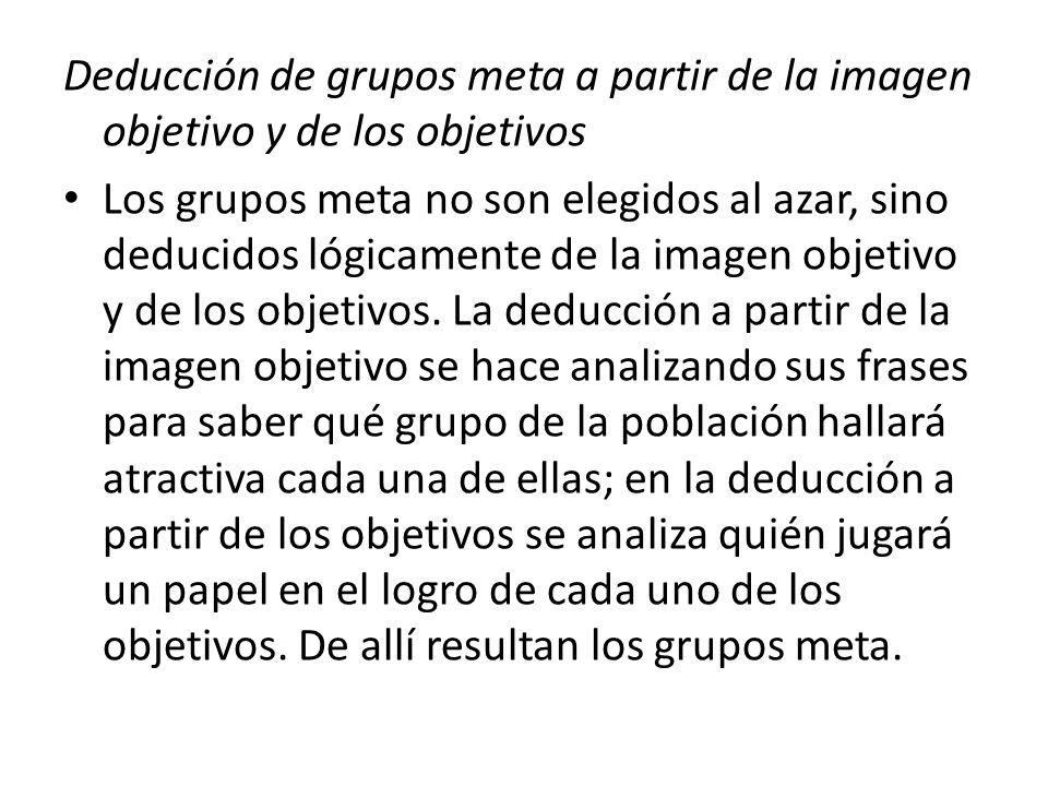 Deducción de grupos meta a partir de la imagen objetivo y de los objetivos