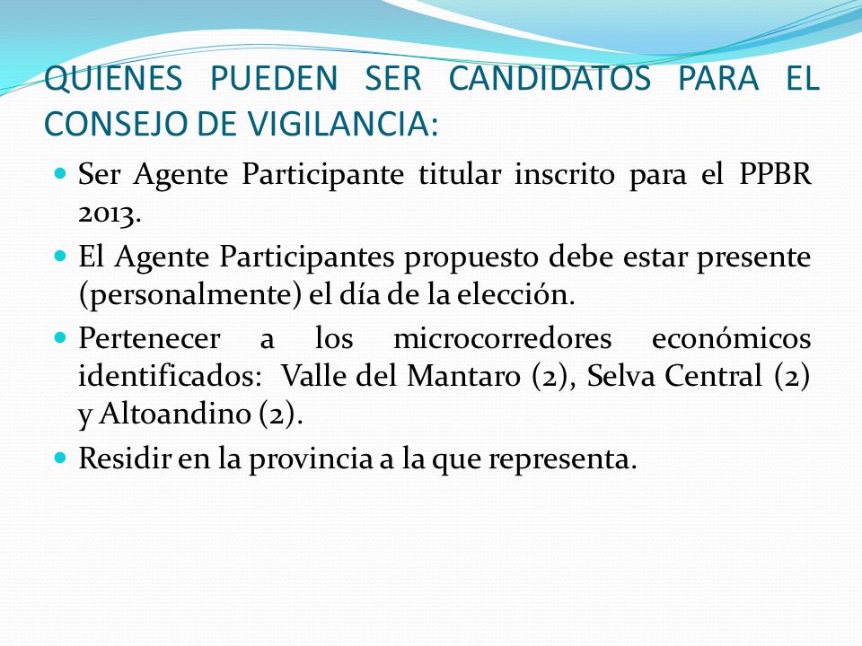 QUIENES PUEDEN SER CANDIDATOS PARA EL CONSEJO DE VIGILANCIA: