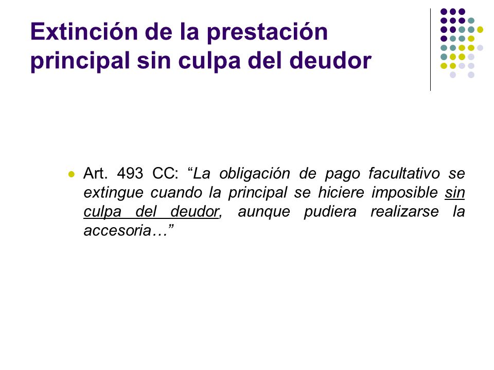 Extinción de la prestación principal sin culpa del deudor