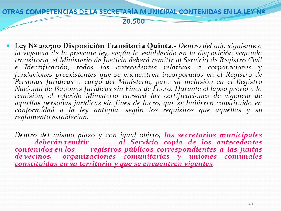 OTRAS COMPETENCIAS DE LA SECRETARÍA MUNICIPAL CONTENIDAS EN LA LEY Nº