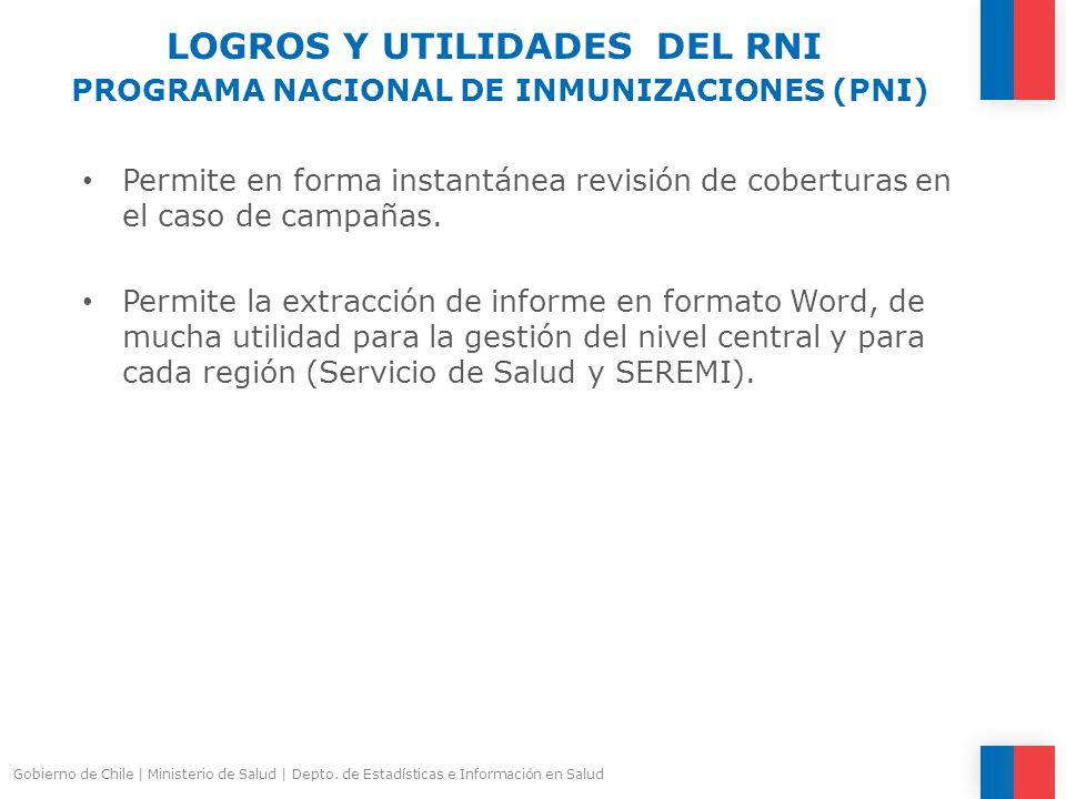 Logros y utilidades DEL RNI Programa Nacional de Inmunizaciones (PNI)