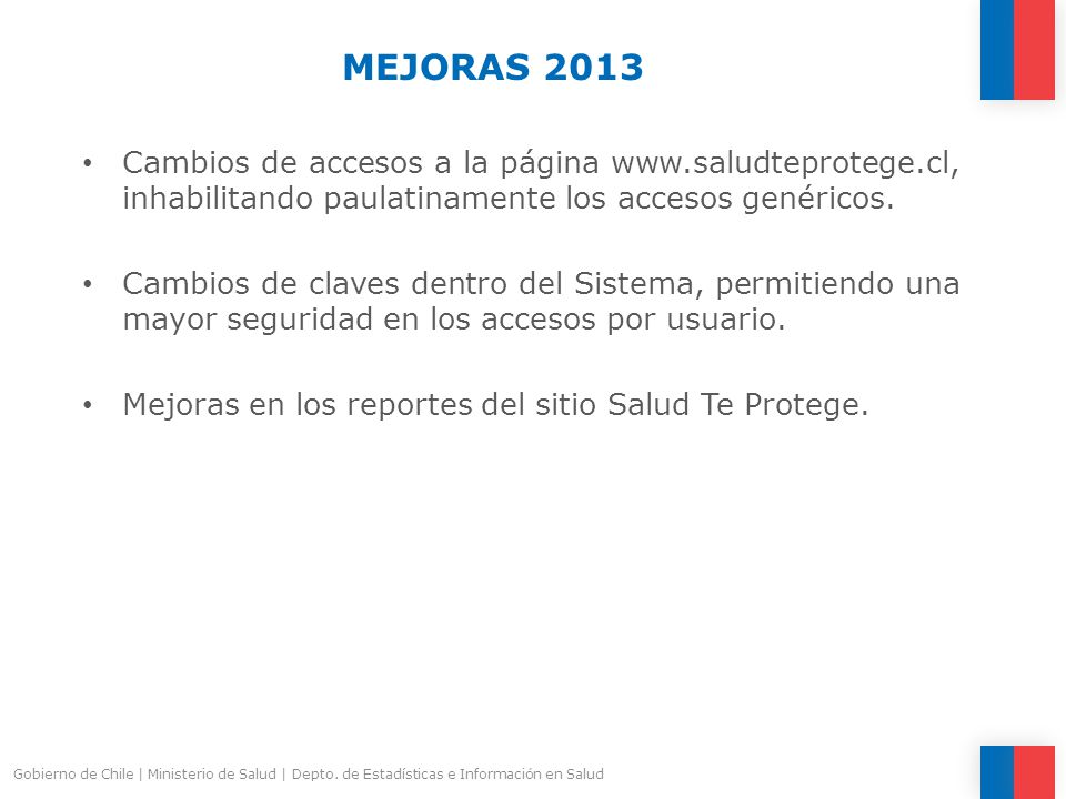 Mejoras 2013 Cambios de accesos a la página   inhabilitando paulatinamente los accesos genéricos.