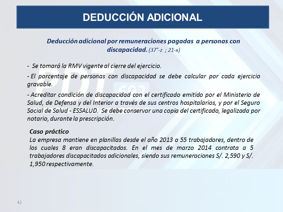 DEDUCCIÓN ADICIONAL Deducción adicional por remuneraciones pagadas a personas con discapacidad. (37°-z ; 21-x)