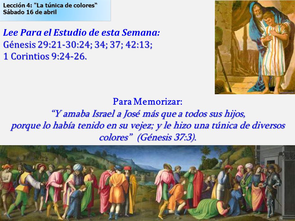 Y amaba Israel a José más que a todos sus hijos,
