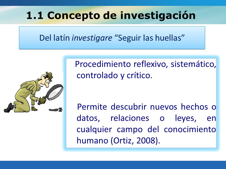 1.1 Concepto de investigación