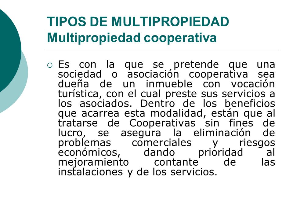 TIPOS DE MULTIPROPIEDAD Multipropiedad cooperativa
