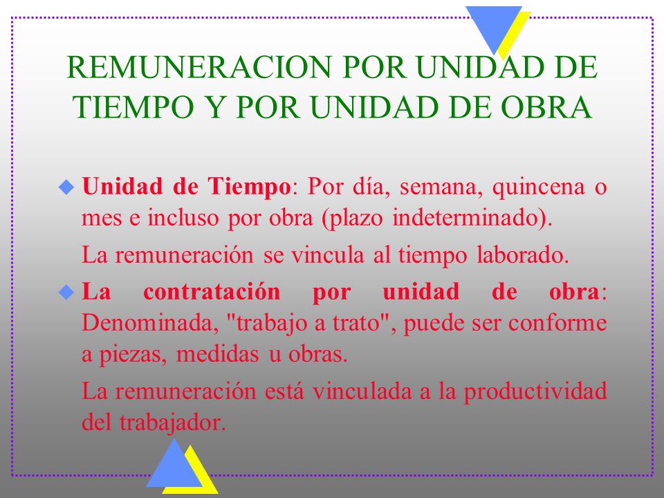 REMUNERACION POR UNIDAD DE TIEMPO Y POR UNIDAD DE OBRA