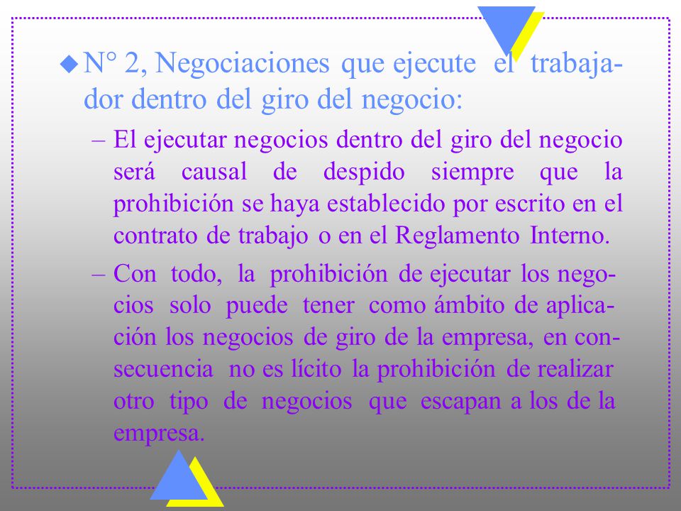 N° 2, Negociaciones que ejecute el trabaja-dor dentro del giro del negocio: