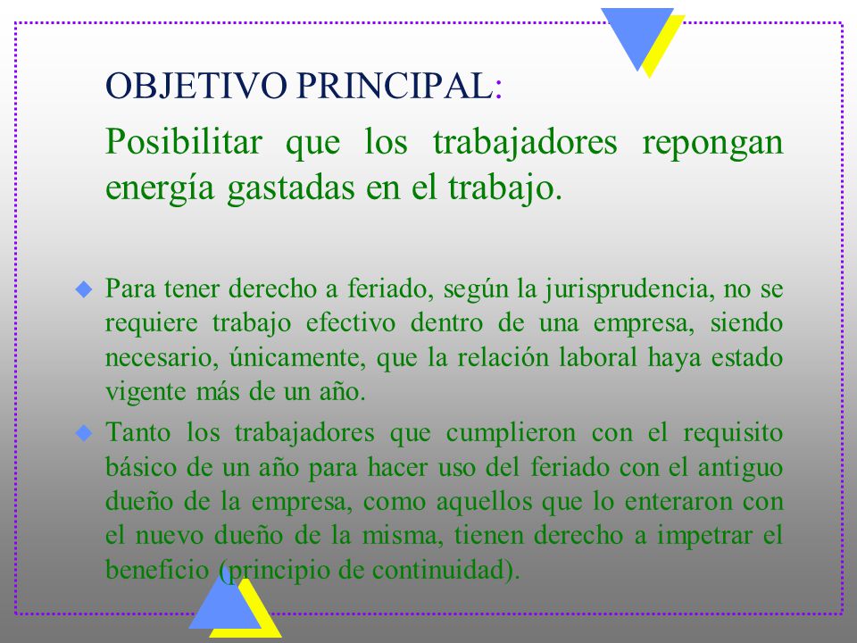 OBJETIVO PRINCIPAL: Posibilitar que los trabajadores repongan energía gastadas en el trabajo.