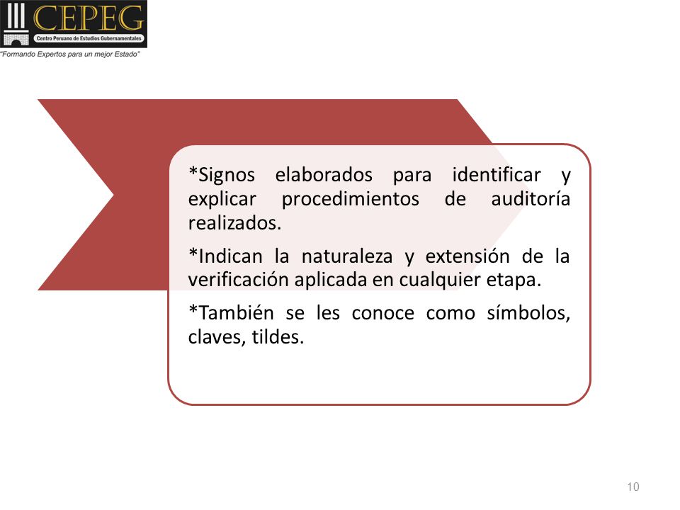 *Signos elaborados para identificar y explicar procedimientos de auditoría realizados.