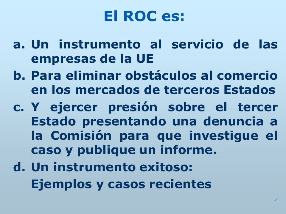El ROC es: Un instrumento al servicio de las empresas de la UE