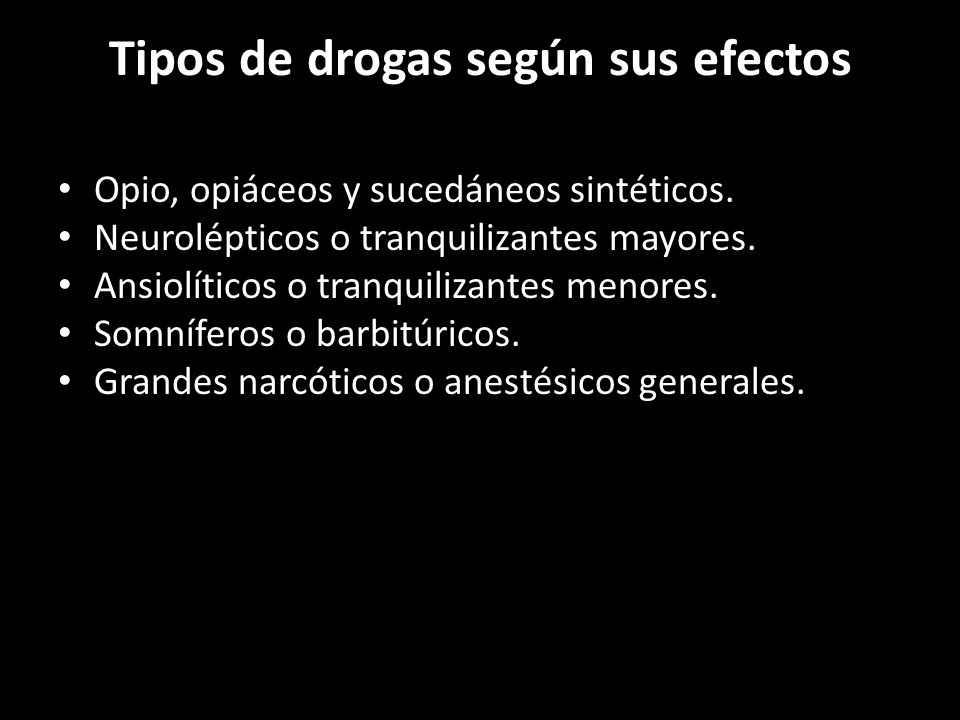 Tipos de drogas según sus efectos
