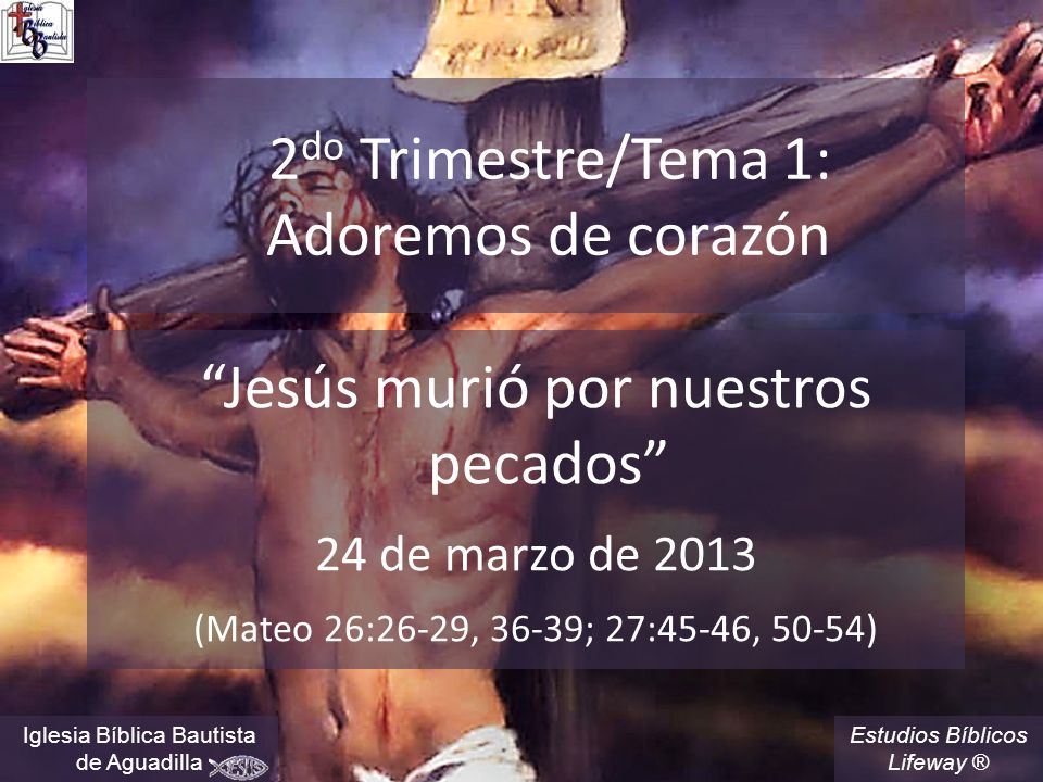 2do Trimestre/Tema 1: Adoremos de corazón