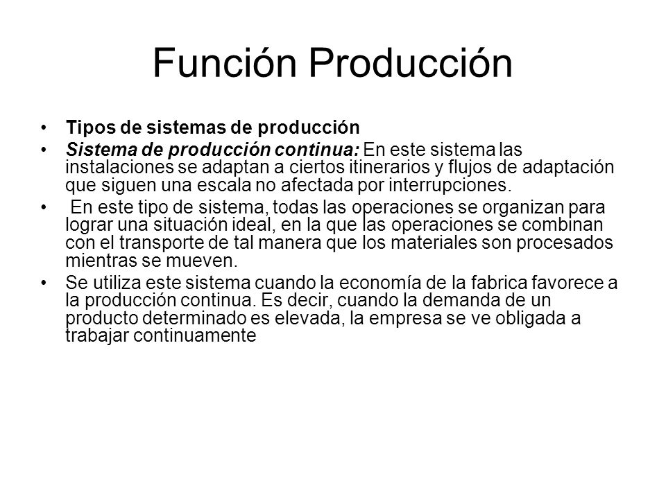 Función Producción Tipos de sistemas de producción