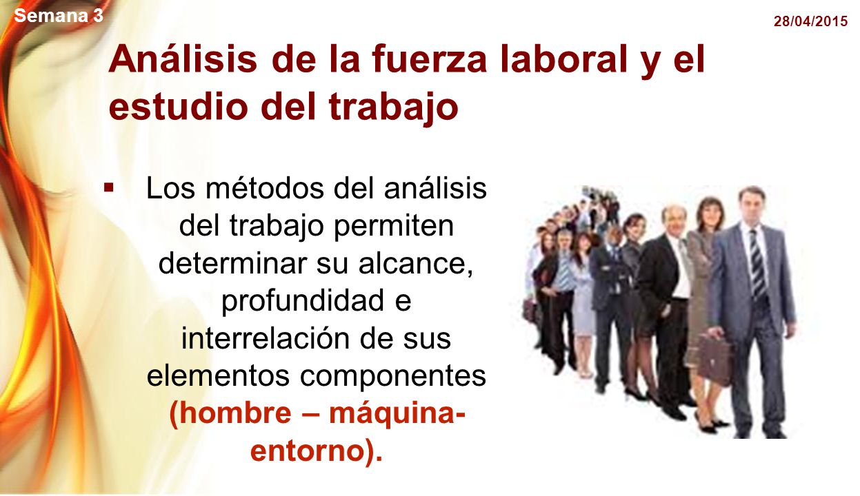 Análisis de la fuerza laboral y el estudio del trabajo