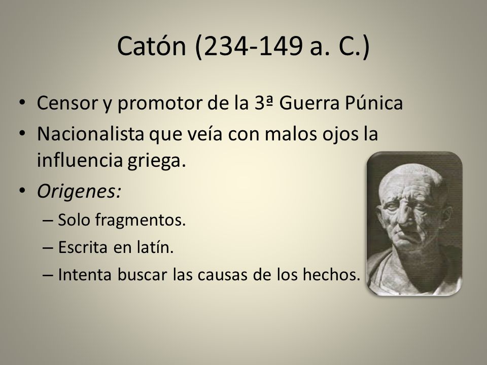 Catón ( a. C.) Censor y promotor de la 3ª Guerra Púnica