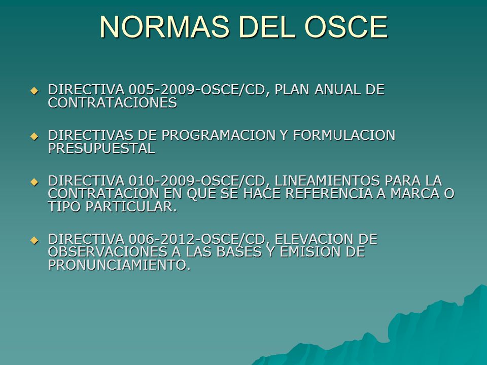 NORMAS DEL OSCE DIRECTIVA OSCE/CD, PLAN ANUAL DE CONTRATACIONES. DIRECTIVAS DE PROGRAMACION Y FORMULACION PRESUPUESTAL.