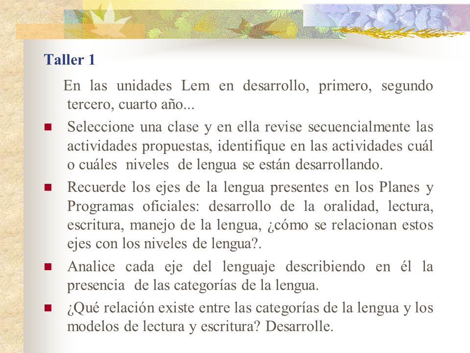 Taller 1 En las unidades Lem en desarrollo, primero, segundo tercero, cuarto año...