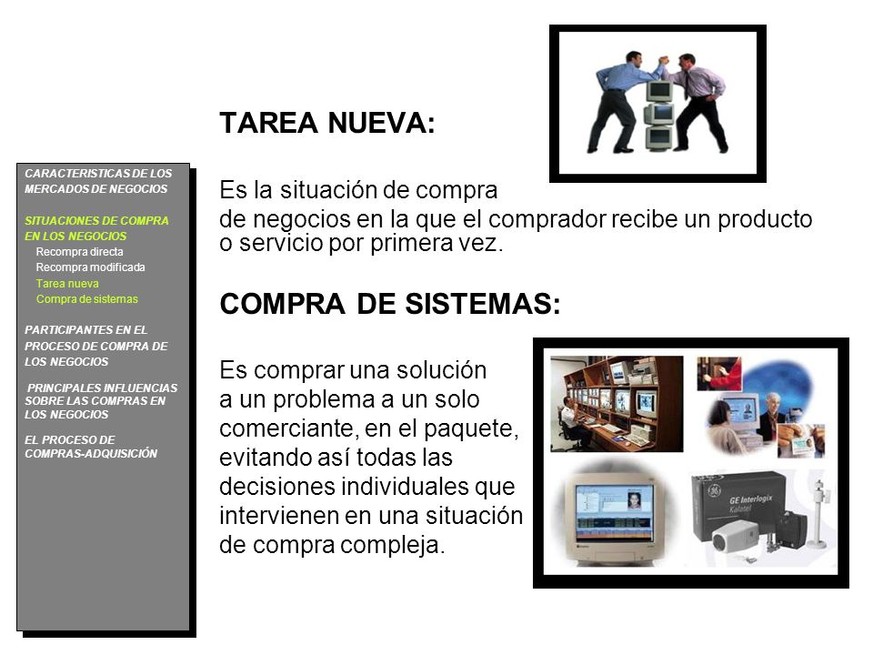 TAREA NUEVA: COMPRA DE SISTEMAS: Es la situación de compra